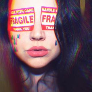 Fragile