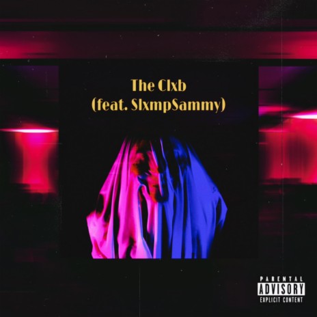 The Clxb ft. SlxmpSammy | Boomplay Music