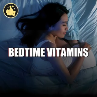 Bedtime Vitamins