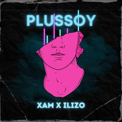 Plussoy ft. Xam | Boomplay Music