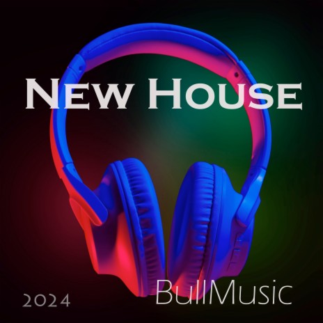 New House | Boomplay Music