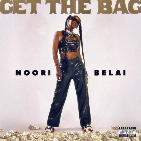 Get the Bag | Boomplay Music