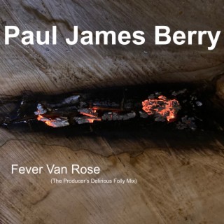 Fever Van Rose (The Producer's Delirious Folly Mix)
