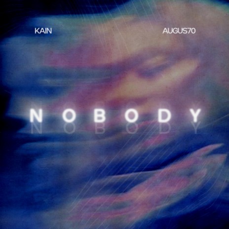 Nobody ft. Augus7o