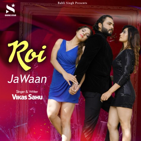 Roi Jawaan | Boomplay Music