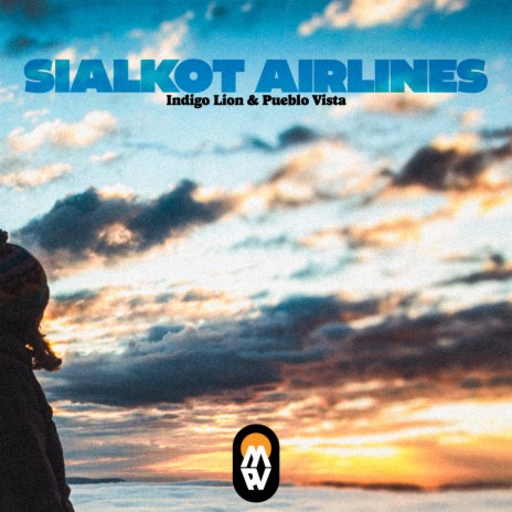 Sialkot Airlines ft. Pueblo Vista | Boomplay Music