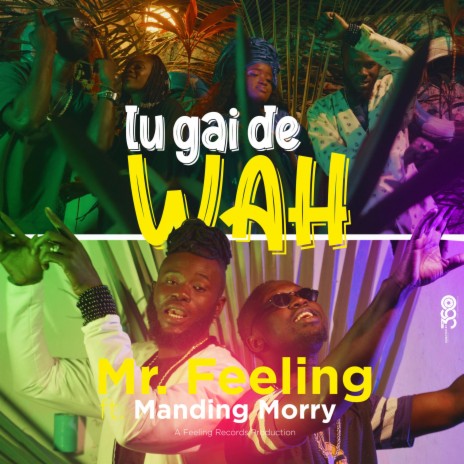 Lu gai de wah ft. Manding Morry | Boomplay Music