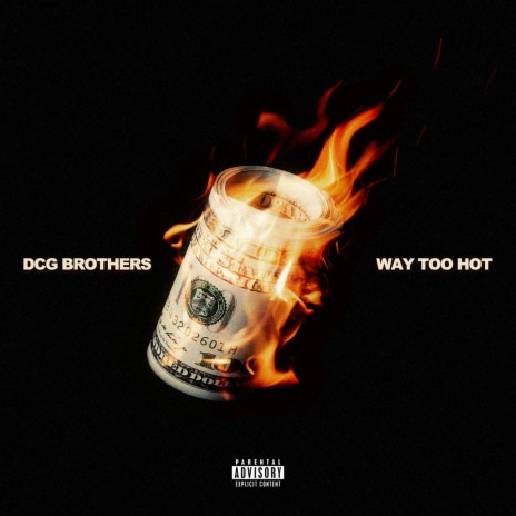 Way Too Hot (feat. DCG Msavv) | Boomplay Music