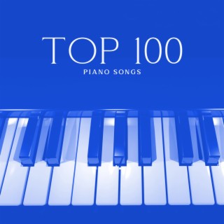 TOP 100 PIANO SONGS: Best Relaxing Piano Music For Meditation, Sleep, Zen New Age, Healing, Total Inner Peace