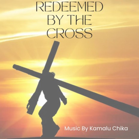 Redeemed by the cross