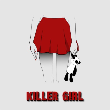 Killer Girl | Boomplay Music
