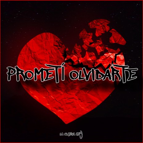 Prometi Olvidarte (Inedita) | Boomplay Music