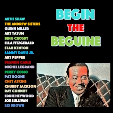 Begin the Beguine | Boomplay Music