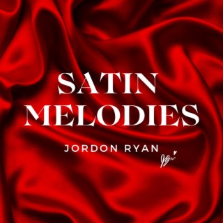 SATIN MELODIES lyrics | Boomplay Music