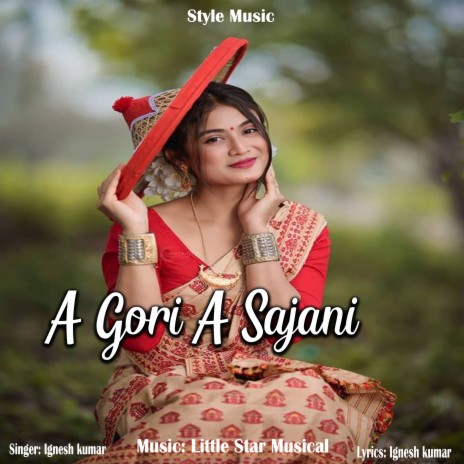 A Gori A Sajani | Boomplay Music