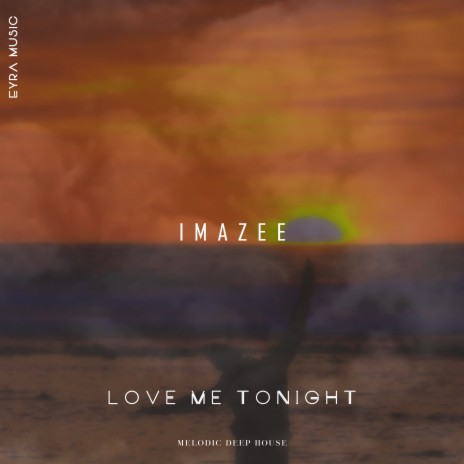 Love Me Tonight | Boomplay Music