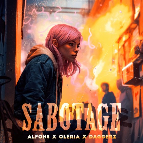 Sabotage ft. Oleria & DAGGERZ | Boomplay Music