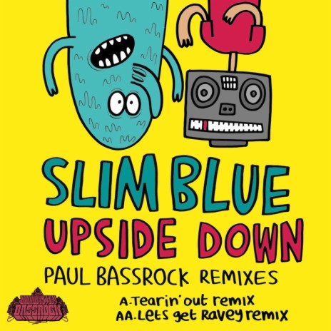 Upside Down (Paul Bassrock Let’s Get Ravey Remix)