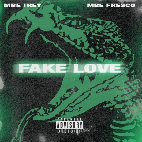 Fake Love ft. MBE Fresco | Boomplay Music