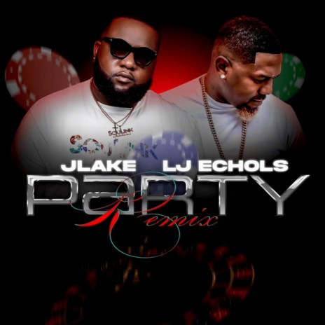 Party (Remix) ft. LJ Echols | Boomplay Music