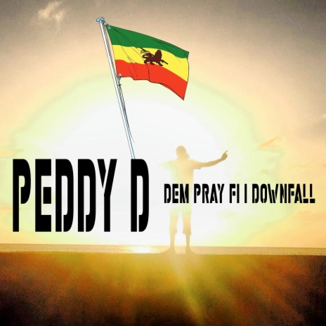 Dem Pray Fi I Downfall | Boomplay Music