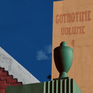 GOTNOTIME, Vol. 4
