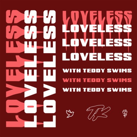 Loveless ft. Teddy Swims | Boomplay Music