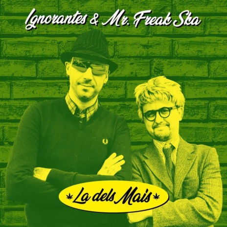 La Dels Mais ft. Mr. Freak Ska | Boomplay Music