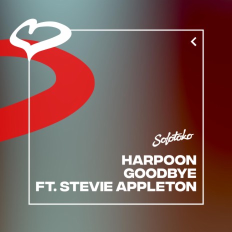 Goodbye (feat. Stevie Appleton) | Boomplay Music