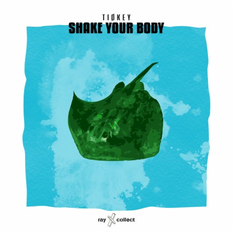 Shake Your Body | Boomplay Music