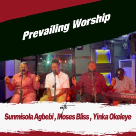 Prevailing Worship | Boomplay Music