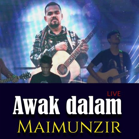 Awak Dalam (Live) | Boomplay Music