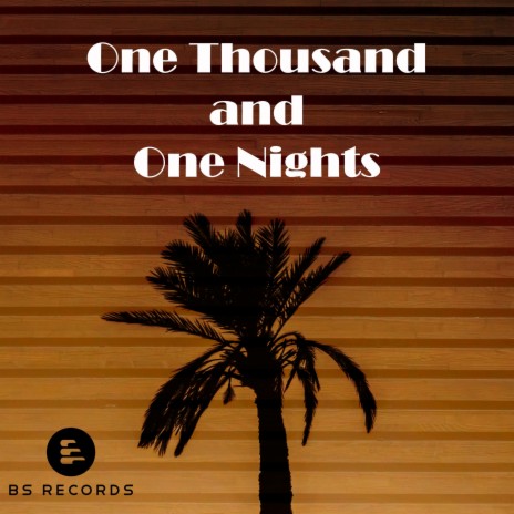 One Thousand and One Nights | Boomplay Music