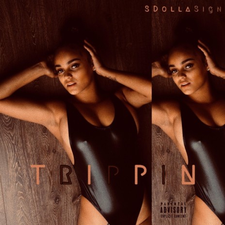 Trippin' | Boomplay Music