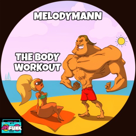 The Body Workout | Boomplay Music