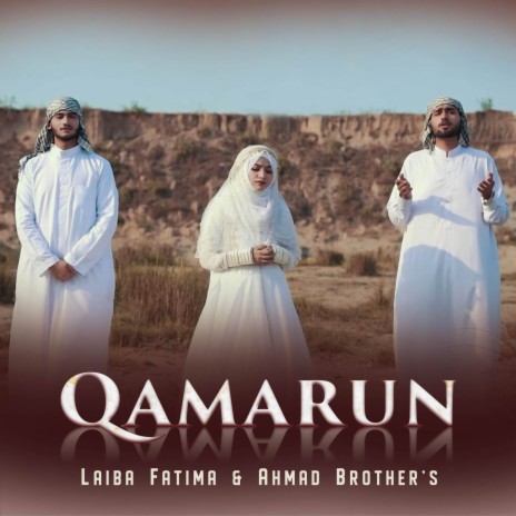 Qamarun ft. Ahmad Brothers | Boomplay Music