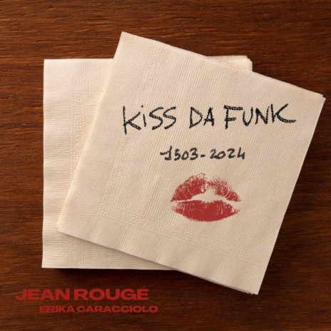 Kiss Da Funk ft. Erika Caracciolo | Boomplay Music