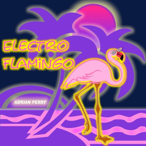 Electro Flamingo (Dance Version)