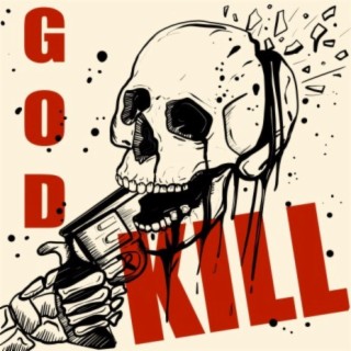 KILL GOD