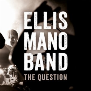 Ellis Mano Band - Songs, Events and Music Stats