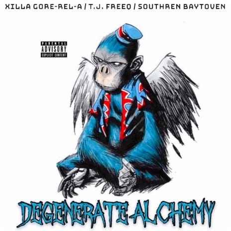 Degenerate Alchemy ft. T.J. Freeq & Southern Baytoven | Boomplay Music