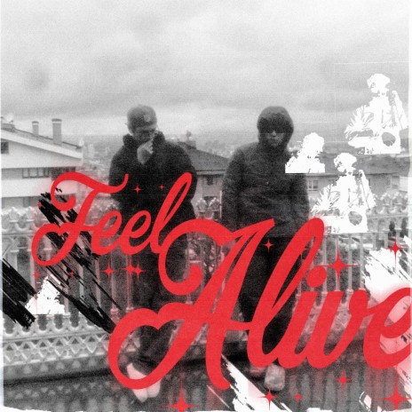 FEEL ALIVE ft. whoismauve | Boomplay Music