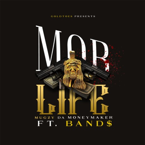 Mob Life ft. Band$ | Boomplay Music