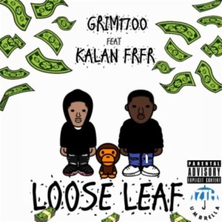 Loose leaf (feat. Kalan Frfr)