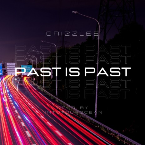 Past is Past | Boomplay Music