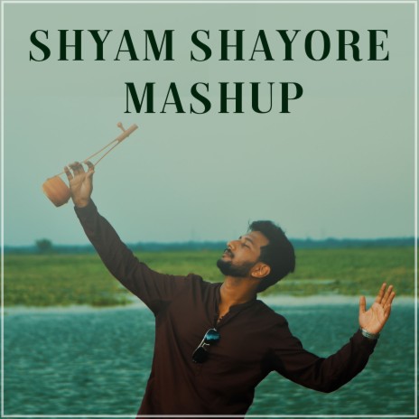 Shyam Sayore Mashup | Boomplay Music