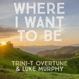 Trini-T Overtune & Luke Murphy