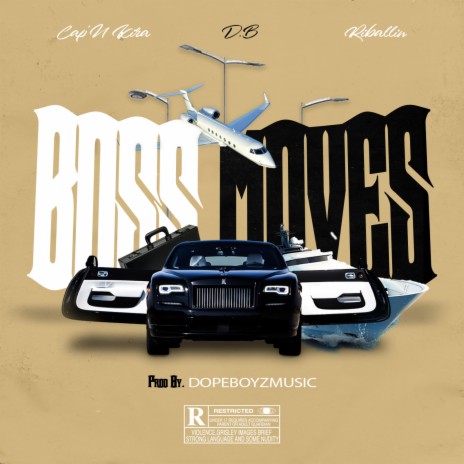 Boss Moves ft. Riballin & Cap'n Kira | Boomplay Music