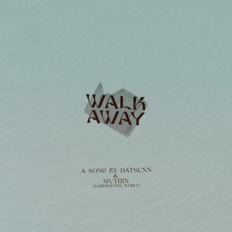 Walk Away ft. Mvtrix | Boomplay Music