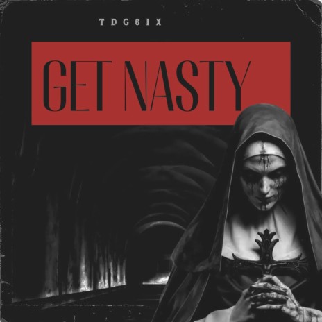 Get Nasty | Boomplay Music